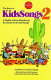 Cover of The Book of KidsSongs 2 [kit] : Another Holler-along Handbook