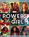Cover of Powers of a Girl: 65 Marvel Women Who Punched the Sky & Changed the Universe