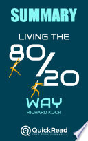 Cover of Living the 80/20 Way by Richard Koch