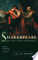 Shakespeare on Love and Friendship