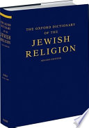 The Oxford Dictionary of the Jewish Religion
