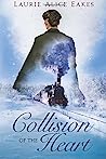 Cover of Collision of the Heart