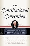 Cover of The Constitutional Convention: A Narrative History from the Notes of James Madison