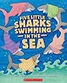 Five Little Sharks Swimming in the Sea