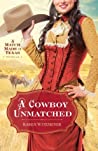 Cover of A Cowboy Unmatched