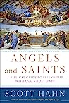 Cover of Angels and Saints: A Biblical Guide to Friendship with God's Holy Ones