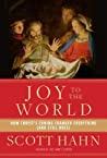Cover of Joy to the World: How Christ's Coming Changed Everything