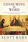 Cover of Consuming the Word: The New Testament and the Eucharist in the Early Church