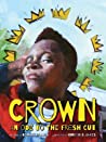 Cover of Crown: An Ode to the Fresh Cut