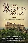Cover of The Knight's Bride: Chivalry Lives in Six Stories from the Middle Ages