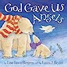 Cover of God Gave Us Angels: A Picture Book