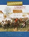 Liberty!: How the Revolutionary War Began