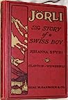 Cover of Jorli, The Story of a Swiss Boy