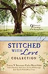 Cover of Stitched with Love Romance Collection: 9 Historical Courtships Begin in the Sewing Parlor