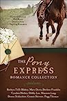 The Pony Express Romance Collection