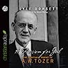 Cover of A Passion for God: The Spiritual Journey of A. W. Tozer