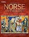 Treasury of Norse Mythology: Stories of Intrigue, Trickery, Love, and Revenge