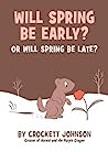 Will Spring Be Early? Or Will Spring Be Late?