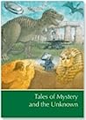 Tales of Mystery and the Unknown A Supplement to Childcraft--The How and Why Library