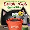 Cover of Splat the Cat: Oopsie-Daisy: Includes More Than 30 Stickers!