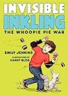 Cover of Invisible Inkling: The Whoopie Pie War