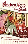 Cover of Chicken Soup for the Soul: The Gift of Christmas: A Special Collection of Joyful Holiday Stories