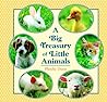 Cover of Big Treasury of Little Animals