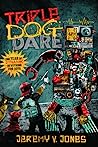 Triple Dog Dare: One Year of Dynamic Devotions for Boys