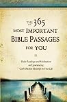 Cover of The 365 Most Important Bible Passages for You: Daily Readings and Meditations on Experiencing God's Richest Blessings in Your Life