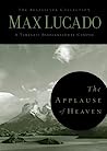 Cover of The Applause of Heaven: Discover the Secret to a Truly Satisfying Life