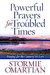 Powerful Prayers for Troubled Times: Praying for the Country We Love