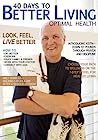 Cover of 40 Days to Better Living--Optimal Health