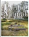 Pacific Natural: Simple Seasonal Entertaining