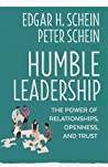 Cover of Humble Leadership: The Power of Relationships, Openness, and Trust