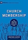 Church Membership: How the World Knows Who Represents Jesus