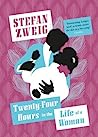 Cover of Twenty-Four Hours in the Life of a Woman