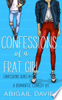 Cover of Confessions of a Frat Girl