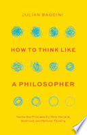 How to Think Like a Philosopher