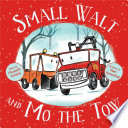 Cover of Small Walt and Mo the Tow