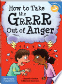 Cover of How to Take the Grrrr Out of Anger