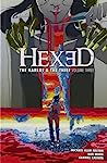 Hexed: The Harlot & The Thief, Vol. 3
