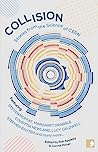 Cover of Collision: Stories From the Science of CERN
