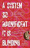 Cover of A System So Magnificent It Is Blinding