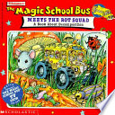 The Magic School Bus Meets The Rot Squad: A Book About Decomposition