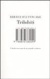 Trilobiti: i dodici racconti di un grande scrittore