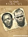 Cover of Beyond the River Yei: Life in the Land Where Sleeping Is a Disease