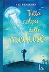Cover of Tutta colpa delle meduse