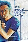 Cover of Una ragazza lasciata a meta