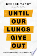 Cover of Until Our Lungs Give Out