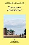 Cover of Tres veces al amanecer